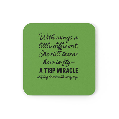 A T18P Miracle coaster | Cork back inspirational quote coaster