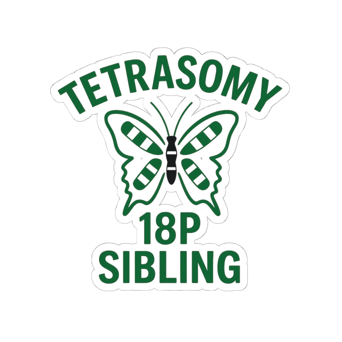 Tetrasomy 18p Sibling Sticker | Awareness Butterfly Kiss-Cut Sticker