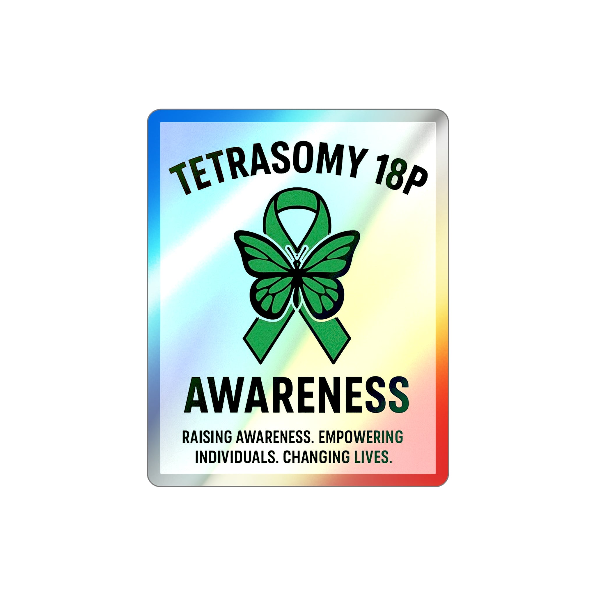 Tetrasomy 18p Awareness Holographic Die-cut Sticker | Green Ribbon Butterfly