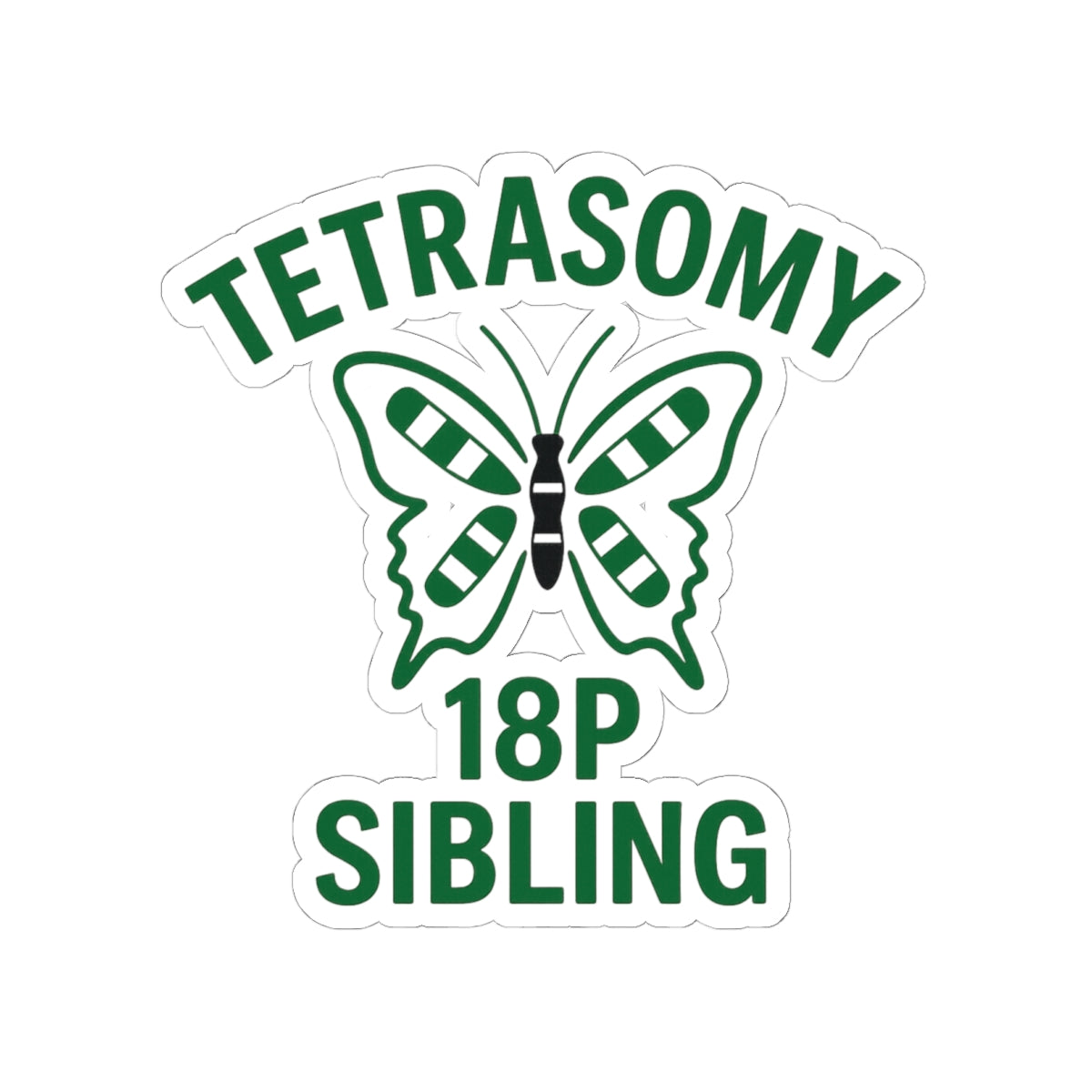 Tetrasomy 18p Sibling Sticker | Awareness Butterfly Kiss-Cut Sticker