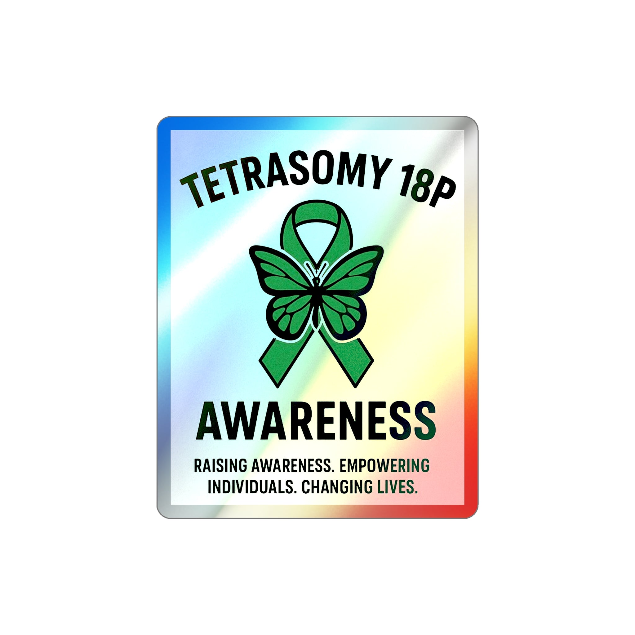 Tetrasomy 18p Awareness Holographic Die-cut Sticker | Green Ribbon Butterfly